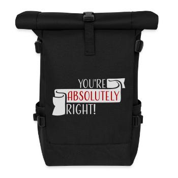 You're Absolutely Right Lustig Sarkastisch KI Logo - Rolltop Rucksack - Schwarz - Vorne