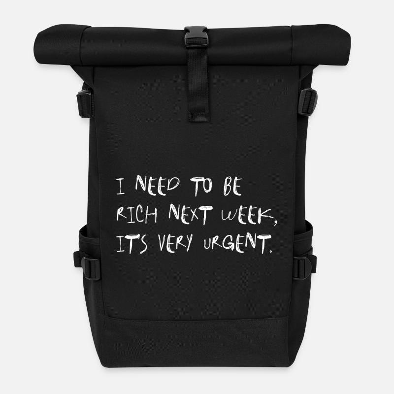 I Need to Be Rich Next Week - Rolltop Rucksack - Schwarz
