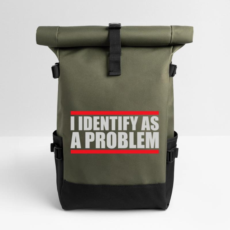 I Identify as a Problem Statement Cheeky Rebellious Roll Top Backpack
