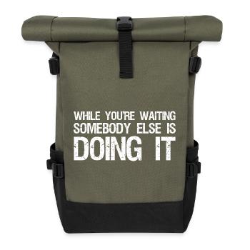 while you're waiting somebody else is doing it - Roll Top Backpack - olive/black - Front