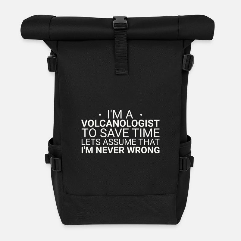 Volcanologist Never Wrong Volcanology - Rolltop Rucksack - Schwarz
