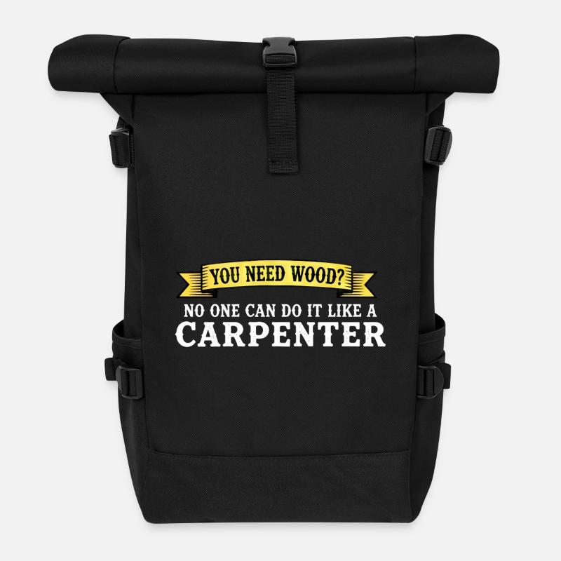 Vous avez besoin du dicton du charpentier des bois - Sac à dos roll top - noir