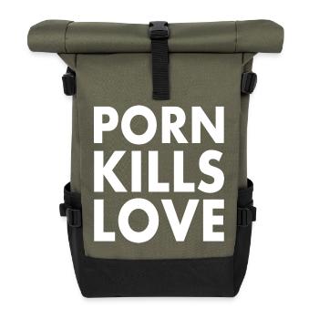 Porn kills love - Roll Top Backpack - olive/black - Front