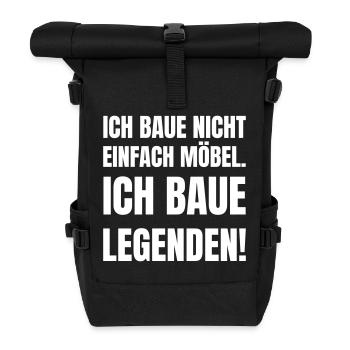 Ich baue nicht einfach Möbel. - Rolltop Rucksack - Schwarz - Vorne