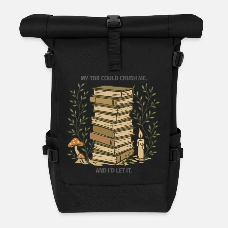 My TBR Could Crush Me – BookTok Design - Roll Top Backpack - black