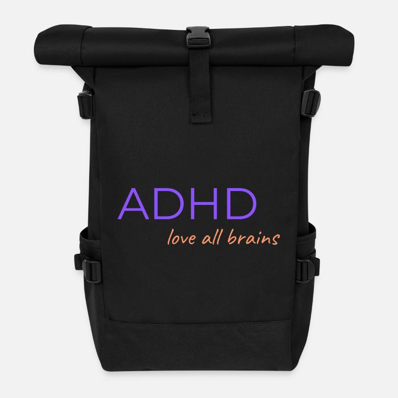ADHD Love All Brains - Roll Top Backpack - black