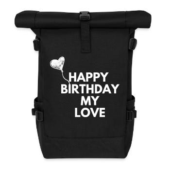 Happy Birthday my love - Roll Top Backpack - black - Front