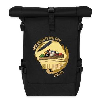 Mir reichts, ich geh Billard spielen - Rolltop Rucksack - Schwarz - Vorne