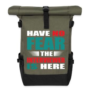 Have no Fear the Interviewer is here Outfit - Roll Top Backpack - olive/black - Front