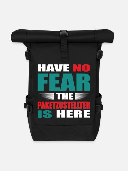 Have no Fear the Paketzusteller is here Outfit - Rolltop Rucksack - Schwarz