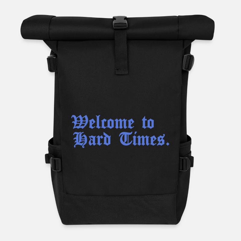 Bienvenue dans Hard Times. - Sac à dos roll top - noir