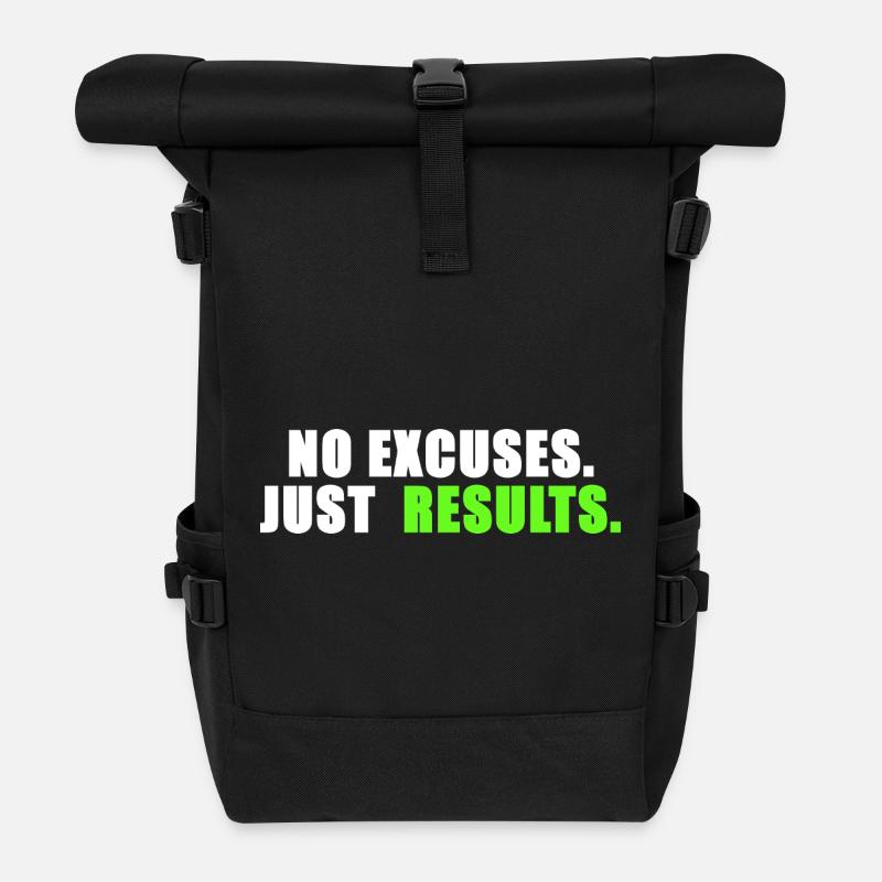 No excuses. Just results. - Roll Top Backpack - black