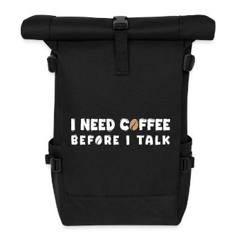 Ich brauche Kaffee, bevor ich lustige Kaffeeliebhaber Gif rede - Rolltop Rucksack - Schwarz - Vorne