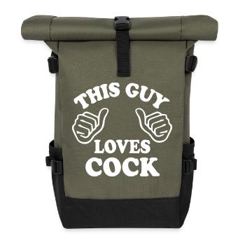 This guy loves cock - Roll Top Backpack - olive/black - Front