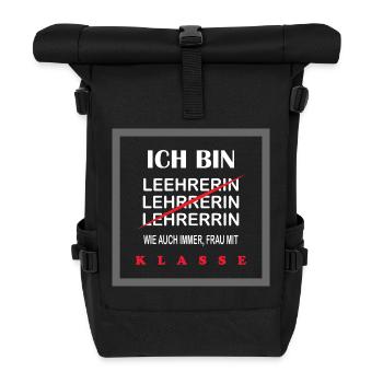 Lehrerin T-Shirt Frau mit Klasse, lustiger Spruch - Rolltop Rucksack - Schwarz - Vorne