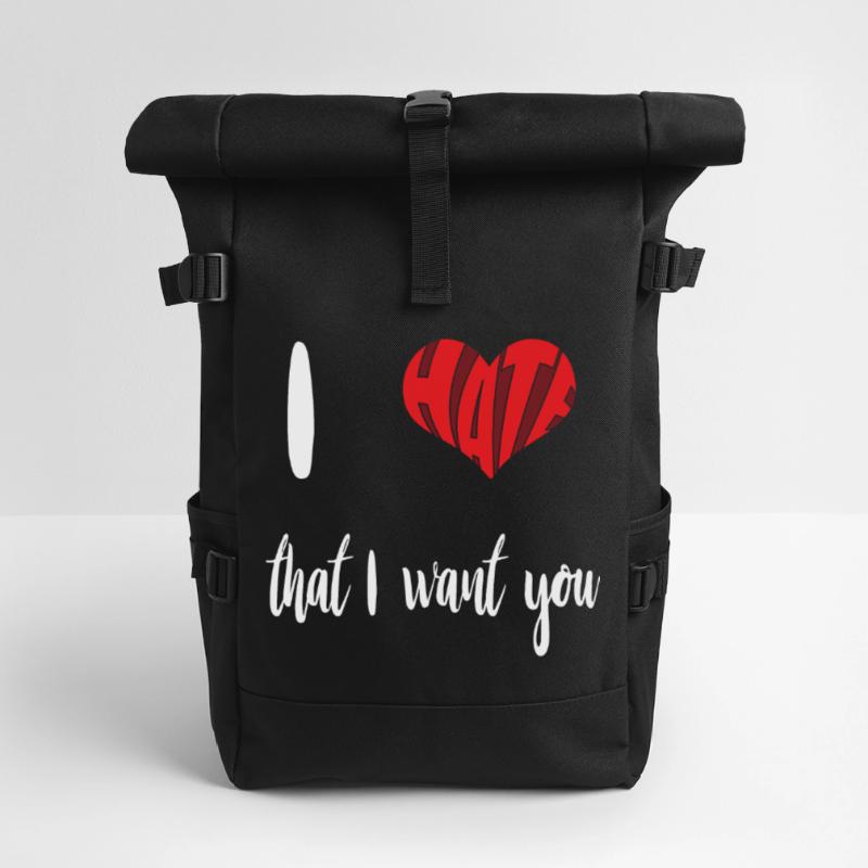Hate That Want You Stop Hate Anti Hate Roll Top Backpack