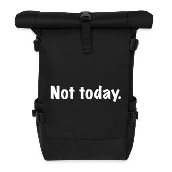 Not Today - Nicht Heute - Heute leider nicht... - Rolltop Rucksack - Schwarz - Vorne