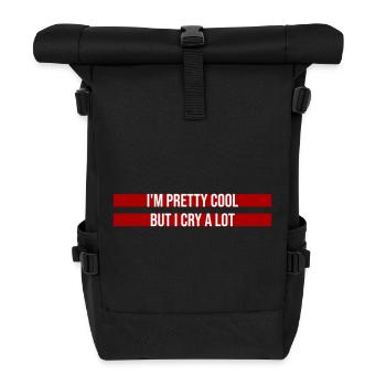 I'm Pretty Cool But I Cry A Lot Lustig Emotional - Rolltop Rucksack - Schwarz - Vorne