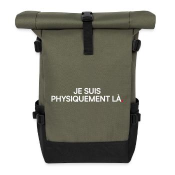 Je suis physiquement là humour bureau - Sac à dos roll top - olive/noir - Devant