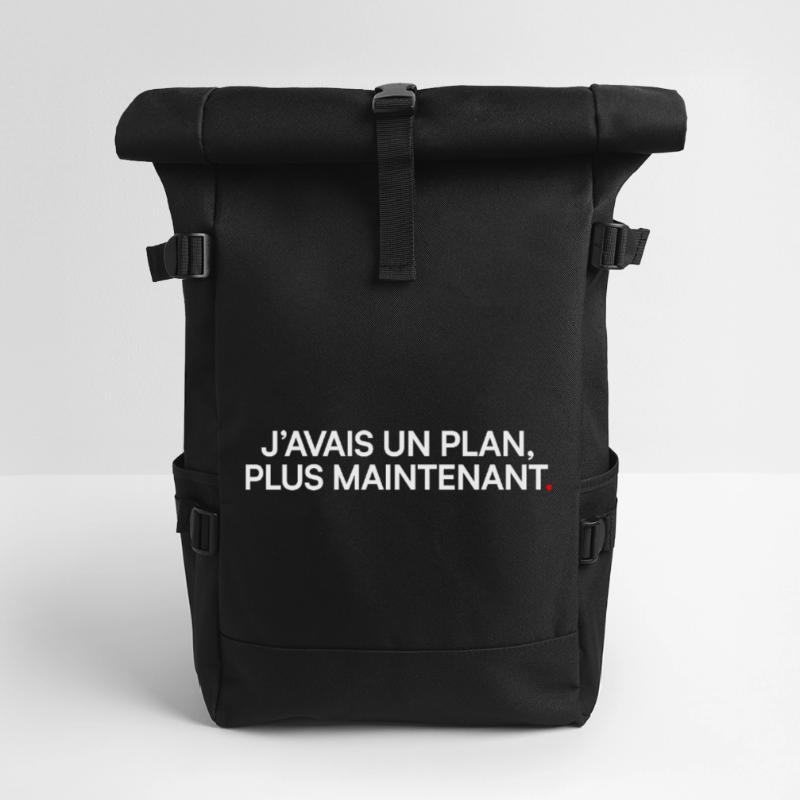 J’avais un plan plus maintenant humour Sac à dos roll top