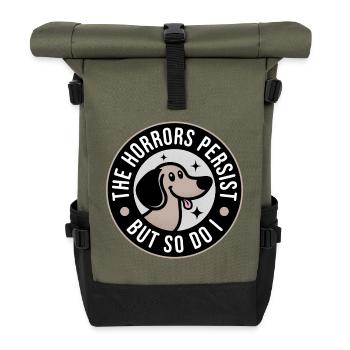 The Horrors persist but so do I - Roll Top Backpack - olive/black - Front