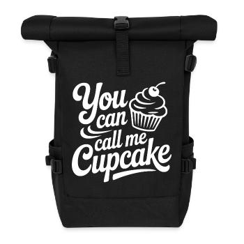 You Can Call Me Cupcake - Roll Top Backpack - black - Front