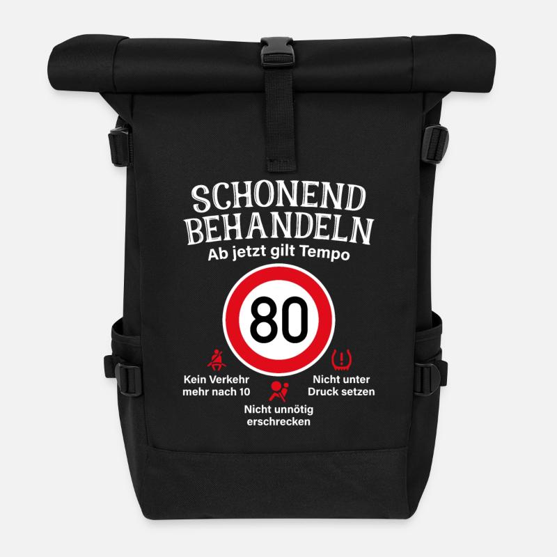 80. Geburtstag Schonend Behandeln 80 Tempolimit 80 - Rolltop Rucksack - Schwarz