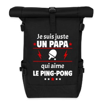 Juste un papa qui aime le ping-pong, pongiste,noël - Sac à dos roll top - noir - Devant