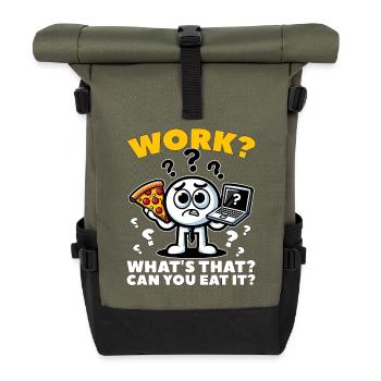 WORK? WHAT'S THAT? CAN YOU EAT IT? - Roll Top Backpack - olive/black - Front