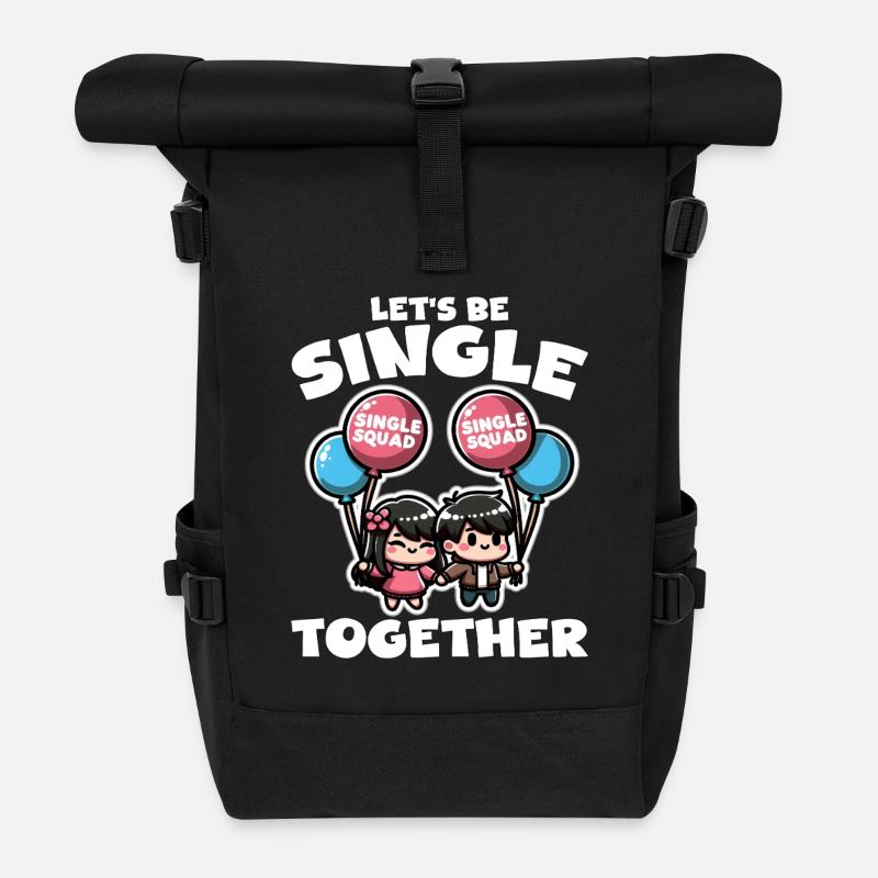 LET'S BE SINGLE TOGETHER - GIFT - Roll Top Backpack - black