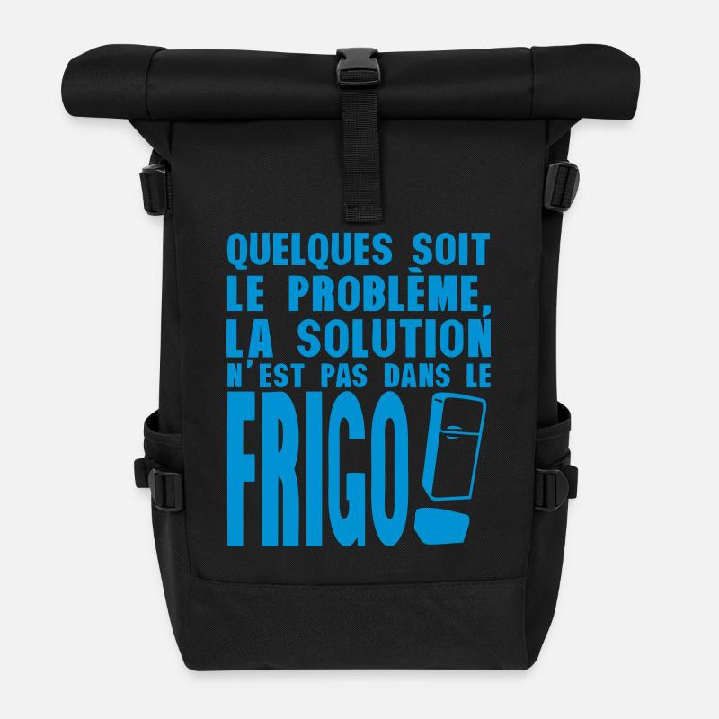 la solution du probleme pas frigo humour - Sac à dos roll top - noir