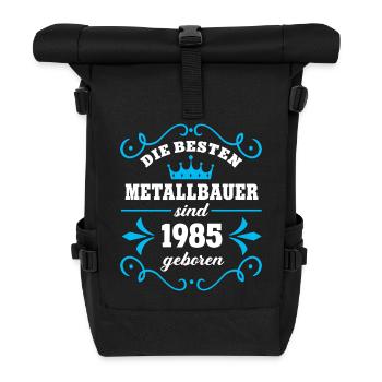 Geburtstag 1985 Metallbauer Kollege Metallbau Chef - Rolltop Rucksack - Schwarz - Vorne