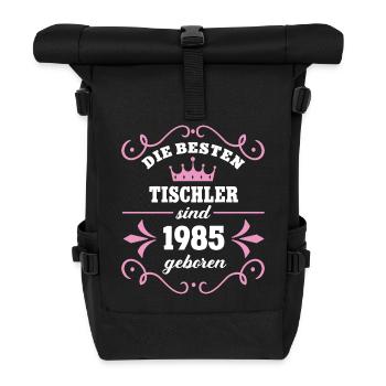 Tischlerin Geburtstag Geb 1985 Tischlerei Kollegin - Rolltop Rucksack - Schwarz - Vorne