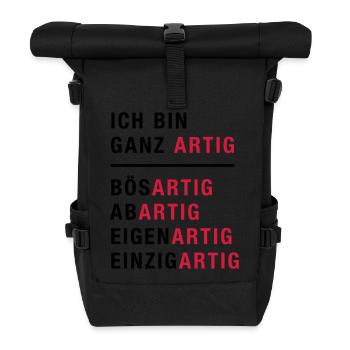Spruch, Ich bin ganz artig - Rolltop Rucksack - Schwarz - Vorne
