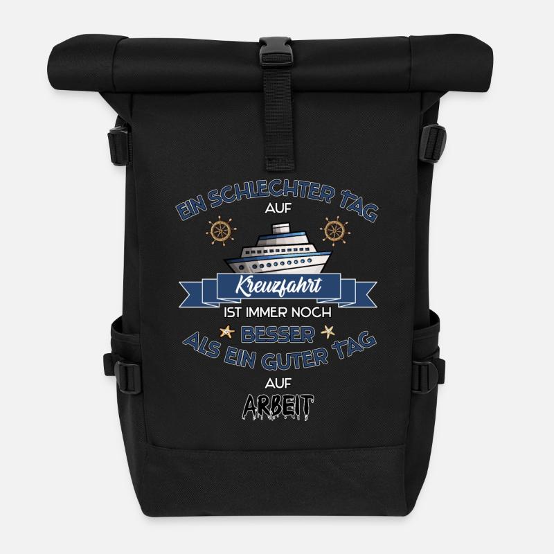 Lieber Kreuzfahrt als Arbeit - lustiger Spruch - Rolltop Rucksack - Schwarz