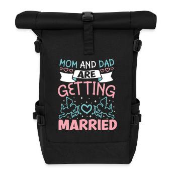 Mom and Dad will get married - Roll Top Backpack - black - Front