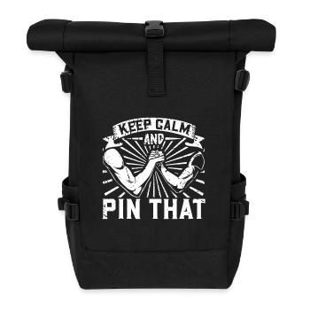 Keep Calm and Pin That - Arm Wrestling - Rolltop Rucksack - Schwarz - Vorne