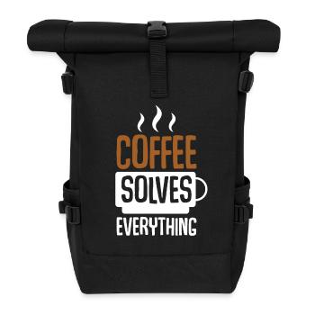 Coffee Solves Everything - Rolltop Rucksack - Schwarz - Vorne