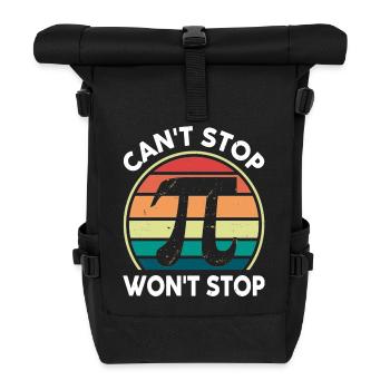 Math Pi Day Tee Can't Stop Pi Won't Stop Funny - Roll Top Backpack - black - Front