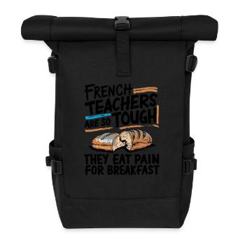 French teachers are tough - Roll Top Backpack - black - Front