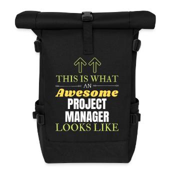 This is What an Awesome Project Manager Looks Like - Roll Top Backpack - black - Front