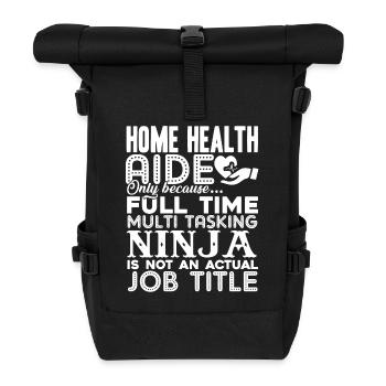 Home Health Aide Home Health Aide Job Title - Roll Top Backpack - black - Front