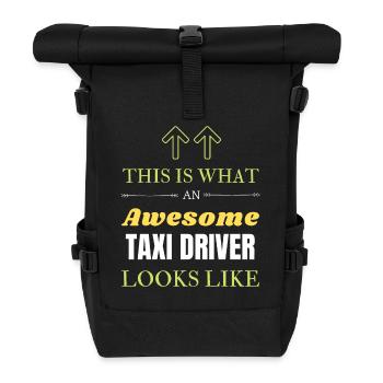 This is What an Awesome Taxi Driver Looks Like - Roll Top Backpack - black - Front