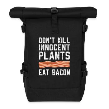Töte keine unschuldigen Pflanzen, iss Schweinespeck - Rolltop Rucksack - Schwarz - Vorne
