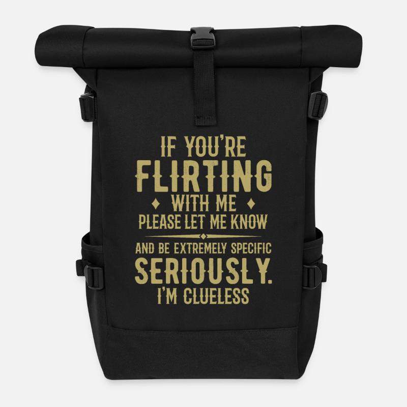 Wenn du mit mir flirtest, lass es mich bitte wissen - Rolltop Rucksack - Schwarz