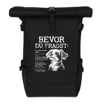 Bevor Du Fragst Das Ist Mein Hund - Rolltop Rucksack - Schwarz - Vorne