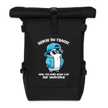 Bevor Du Fragst Kein Smalltalk Pinguin - Rolltop Rucksack - Schwarz - Vorne