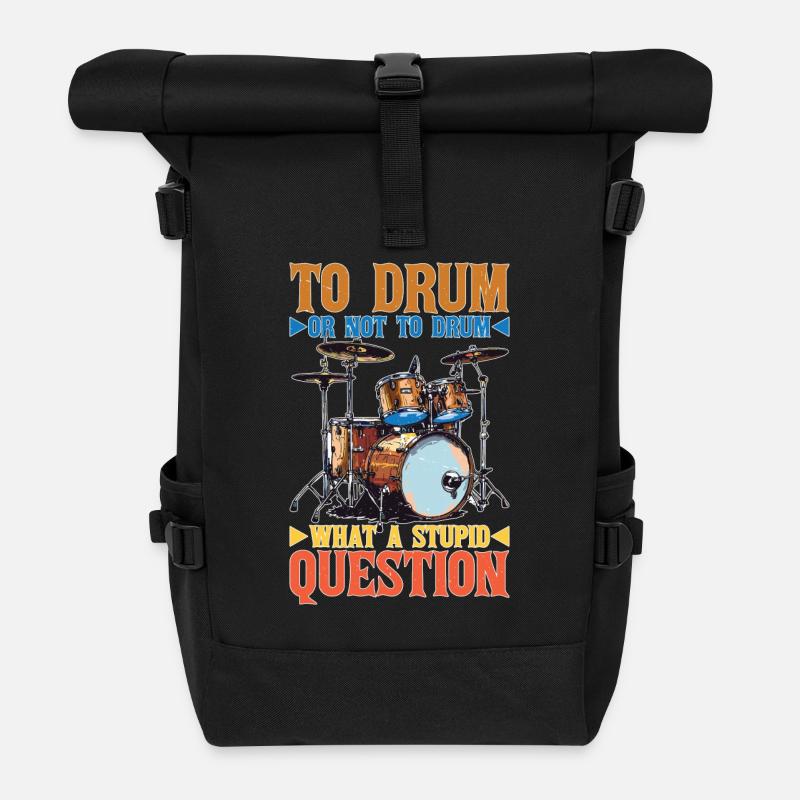To Drum Or Not To Drum What A Stupid Question 2 - Rolltop Rucksack - Schwarz