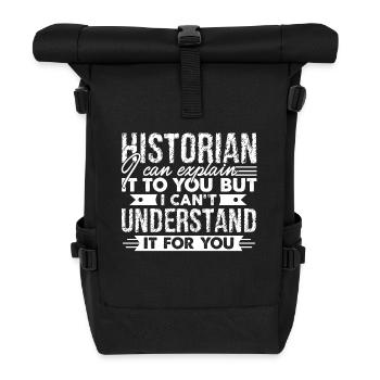 Historian Can Explain It To You - Roll Top Backpack - black - Front