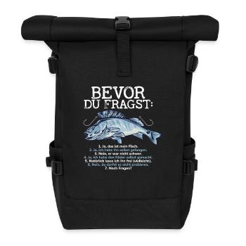 Bevor Du Fragst Angler Fisch Selbst Gefangen - Rolltop Rucksack - Schwarz - Vorne